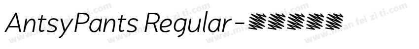 AntsyPants Regular字体转换
